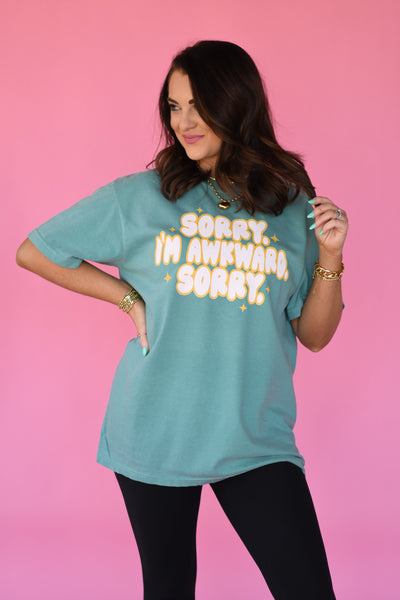 Sorry. I'm Awkward. Sorry tee