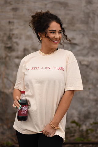 I Need a Dr. Pepper t-shirt