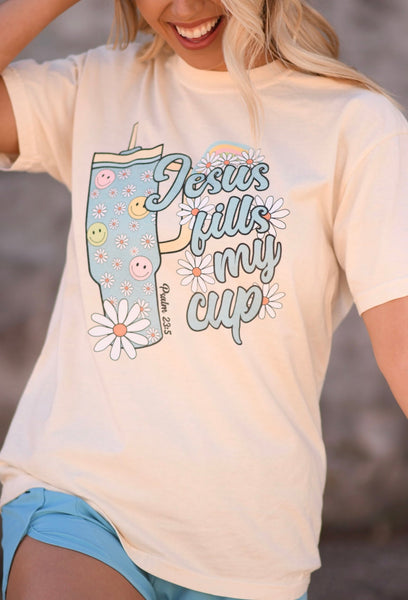 Jesus Fills My Cup tee