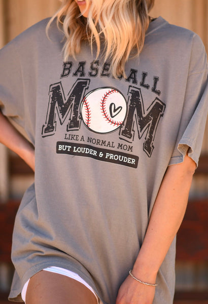 Baseball Mom: Like a Normal Mom but Louder and Prouder tee