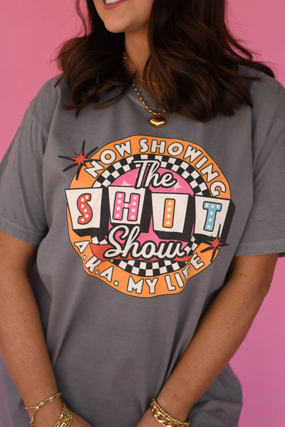 Now Showing: The Sh*t Show A.K.A. My Life tee