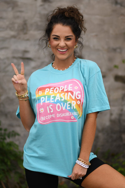 People Pleasing Is Over Tee