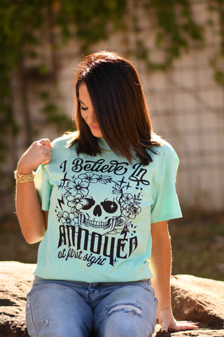 I Believe in Annoyed At First Sight tee