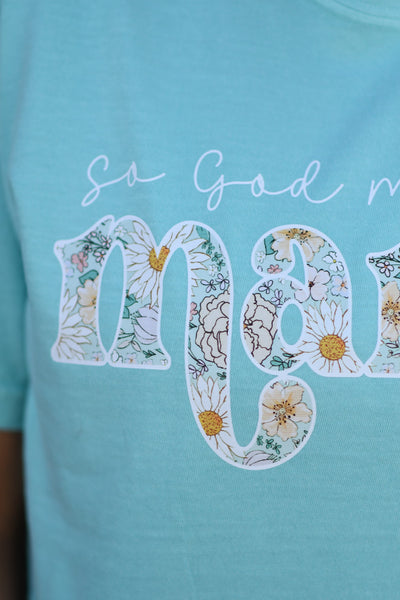So God Made A Mama t-shirt