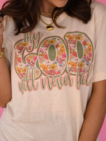 My God Will Never Fail tee
