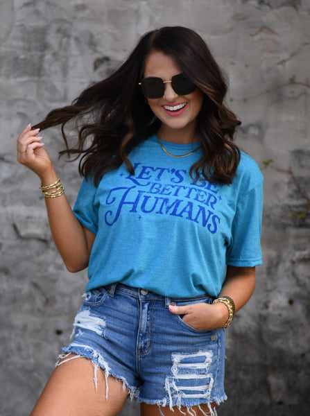 RTS LET'S BE BETTER HUMANS TEE