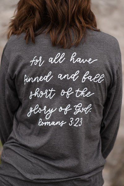 I Think We All Need Jesus Romans 3:23 Long Sleeved tee