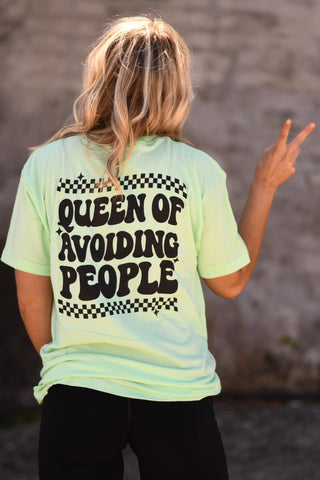 Queen of Avoiding People tee