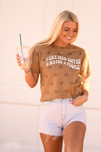 I Like Iced Coffee & Maybe 3 People tee