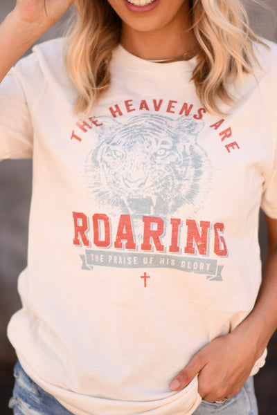 The Heavens are Roaring the Praise of His Glory tee