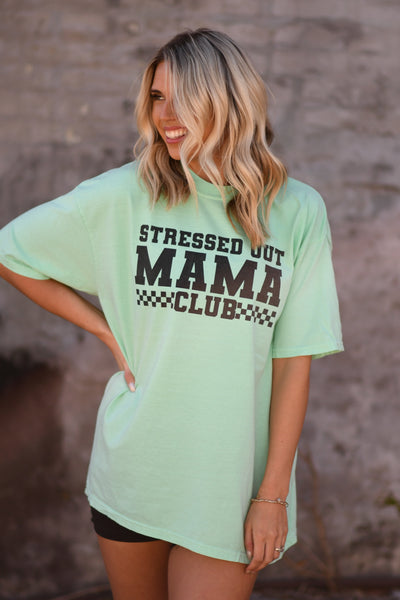 Stressed Out Mama Club tee