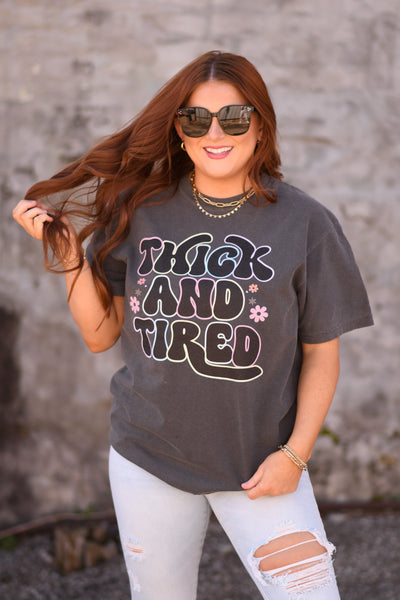 Thick and Tired tee